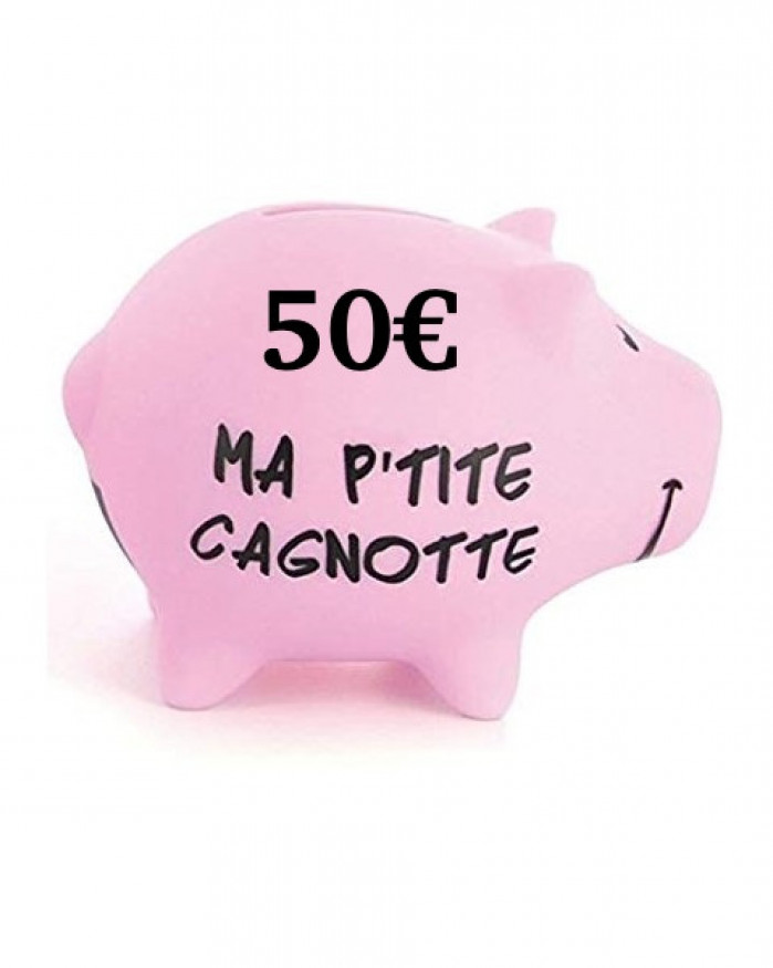 Cagnotte 50€ utilisable en ligne et en magasin